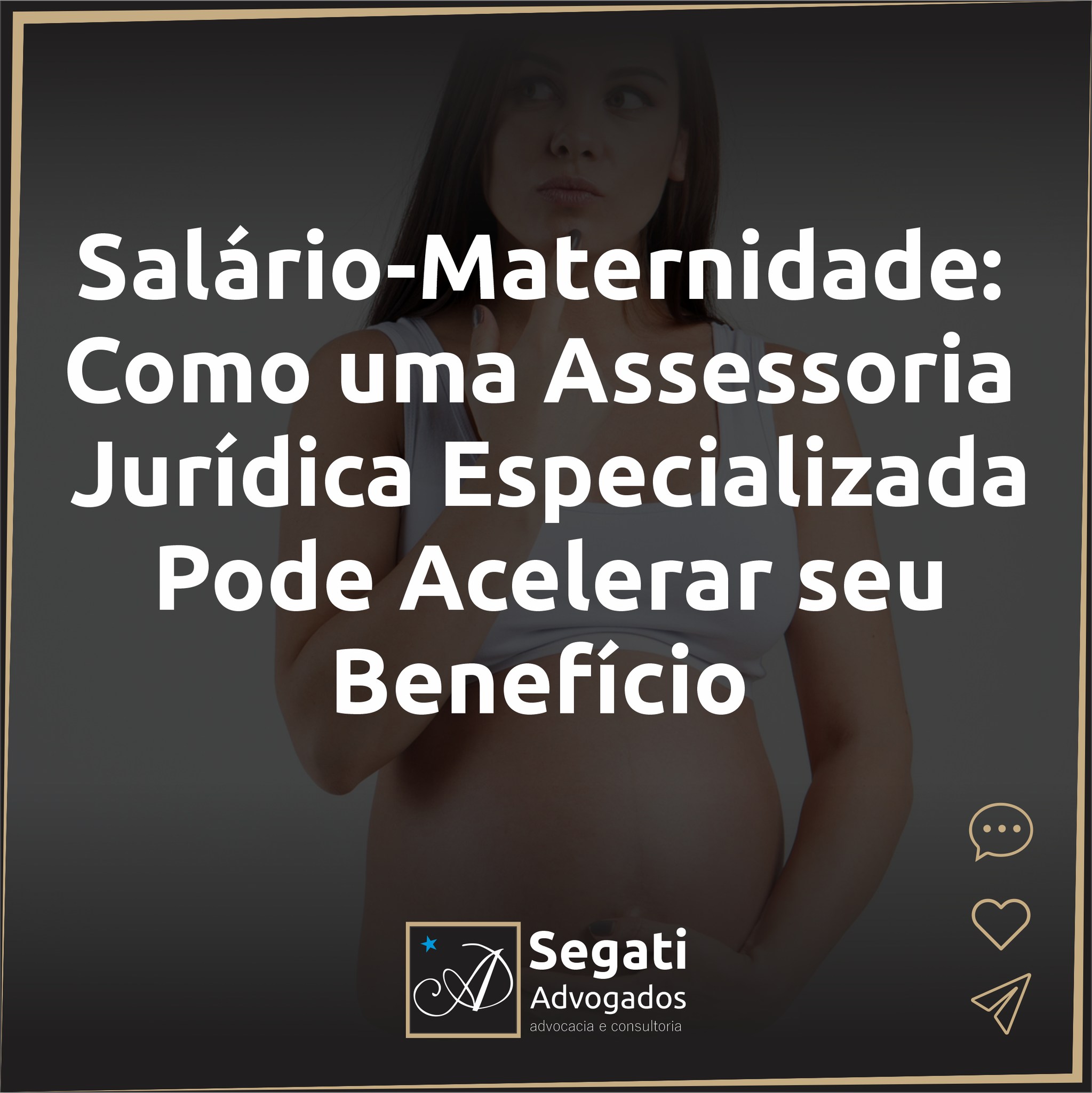 Salário-Maternidade: Como uma Assessoria Jurídica Especializada Pode Acelerar seu Benefício