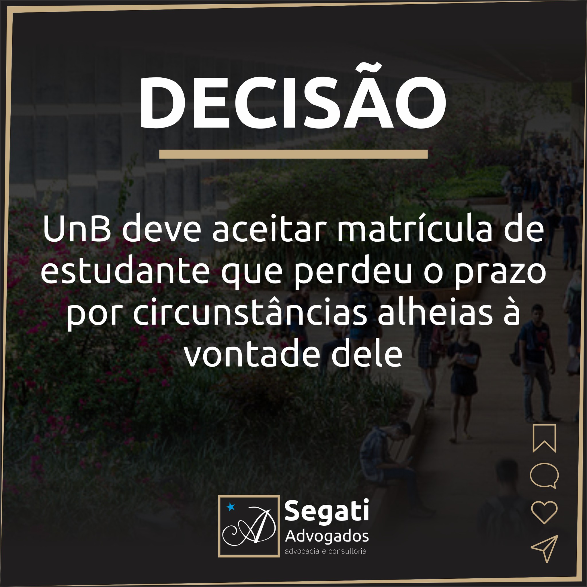 UnB deve aceitar matrícula de estudante que perdeu o prazo por circunstâncias alheias à vontade dele